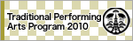 Traditional Performing Arts Program  2010